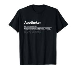 Gewissenhafter Apotheker Spruch - Gesundheitsexperte vor Ort T-Shirt von Lustige Sprüche & Witzige Lebensweisheiten