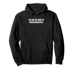 Humorvoll Internet Spruch - Lebendiges Internet-Phänomen Pullover Hoodie von Lustige Sprüche & Witzige Lebensweisheiten