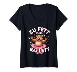 Damen Zu Fett Fürs Ballett- Lustiges Ballett Bären T-Shirt mit V-Ausschnitt von Lustige Sprüche und witzige Geschenkideen Shop