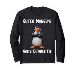 Ironisch Geschenke Pinguin Morgenmuffel Müde Büro Humor Faul Langarmshirt von Lustige Tshirt Humor Sarkasmus Ironisch Witzig