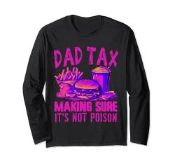 Dad Tax Making Sure It's Not Poison Fathers Day. Langarmshirt von Lustige Vatersteuer-sarkastische
