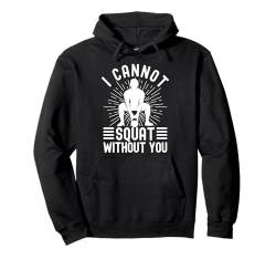 Gym Junkies Cannot Squat Without Calisthenics Fitness Pullover Hoodie von Lustige Workout T-Shirts Für Damen Herren Designs