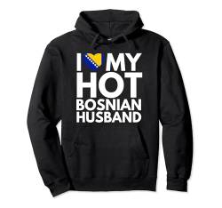 Ich liebe meinen heißen bosnischen Ehemann Pullover Hoodie von Lustige bosnische Ehemann-Sprüche