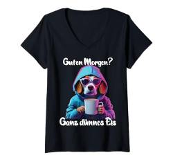 Damen Beagle Hund Guten Morgen Ganz dünnes Eis Damen Cyberpunk T-Shirt mit V-Ausschnitt von Lustiger Spruch Geschenkidee Kaffee