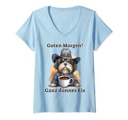 Damen Löwchen Hund Guten Morgen Ganz dünnes Eis Damen Cowboy T-Shirt mit V-Ausschnitt von Lustiger Spruch Geschenkidee Kaffee