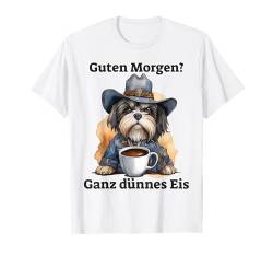 Löwchen Hund Guten Morgen Ganz dünnes Eis Damen Cowboy T-Shirt von Lustiger Spruch Geschenkidee Kaffee