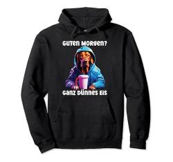 Rhodesian Ridgeback Hund Guten Morgen Ganz dünnes Eis Pullover Hoodie von Lustiger Spruch Geschenkidee Kaffeebecher