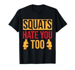 Fitness-Fanatiker Kniebeugen hassen dich auch Calisthenics Gym T-Shirt von Funny Saying Workout Shirts Burpees Shirts