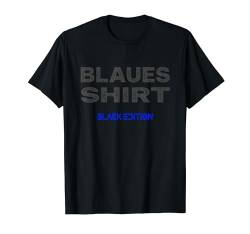 Sarkasmus Black Edition: Blaues T-Shirt von Lustiges Black Edition Shirt