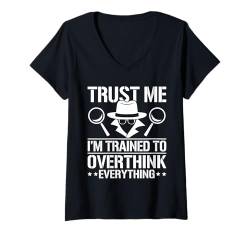 Damen Trust Me Im Trained To Detective Investigator T-Shirt mit V-Ausschnitt von Lustiges Detekiv Design Ermittler