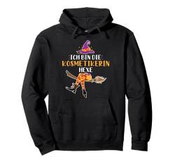 Ich Bin Die Kosmetikerin Hexe Lustiges Halloween Hexen Pullover Hoodie von Lustiges Hexen Outfit Halloween Kostüm Party