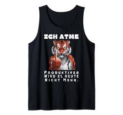 Witzige Geschenke Tiger Faul Büro Funny Sprüche Sarkasmus Tank Top von Lustiges Tshirt Witzig Humor Faulenzer Faul Fun