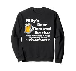 Billy's Beer Removal Service Lustiger Knebel für Herren Sweatshirt von MPL Funny Beer Tees