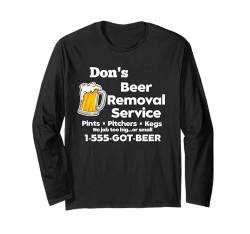 Don's Beer Removal Service Lustiger Knebel für Herren Langarmshirt von MPL Funny Beer Tees