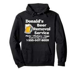 Donald's Beer Removal Service Lustiger Knebel für Herren, lustige Neuheit Pullover Hoodie von MPL Funny Beer Tees