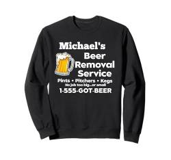 Michael's Beer Removal Service Lustiger Knebel für Herren Sweatshirt von MPL Funny Beer Tees