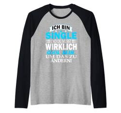 Nase voll Warum ich single bin Verliebt sein Ich bin single Raglan von Malle kostüm Malle accessoires Liebe humor strand