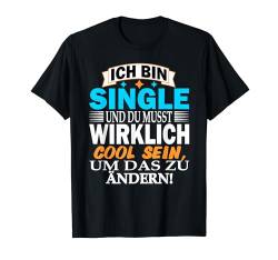 Nase voll Warum ich single bin Verliebt sein Ich bin single T-Shirt von Malle kostüm Malle accessoires Liebe humor strand