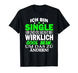 Nase voll Warum ich single bin Verliebt sein Ich bin single T-Shirt von Malle kostüm Malle accessoires Liebe humor strand