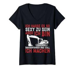 Damen Ich Hasse Es So Sexy Zu Sein Bauarbeiter Lustiges Bagger T-Shirt mit V-Ausschnitt von Mann Baggerfahrer Design