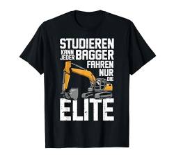 Lustiges Bauarbeiter Bagger Nur Die Elite T-Shirt von Mann Baggerfahrer Kleidung