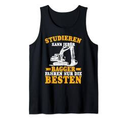 Bagger Lustiges Nur Die Besten Bauarbeiter Tank Top von Mann Baggerfahrer Spruch