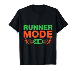 Laufen Runner Mode On Marathonläufer T-Shirt von Marathon Läufer Geschenkidee Für Ausdauersportler