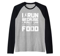 Marathonläufer I Run I Like Food Laufen Raglan von Marathon Läufer Laufgeschenke Für Männer Frauen