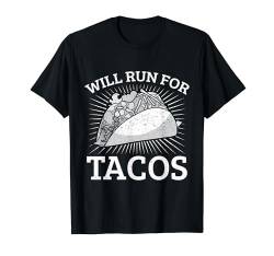 Marathonläufer Will Run For Tacos Laufen T-Shirt von Marathon Läufer Laufgeschenke Für Männer Frauen