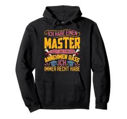 Masterabschluss HABE EINEN MASTER HABE RECHT Frauen Pullover Hoodie von Masterabschluss Geschenk Frauen Design Master Dame