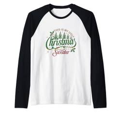 This Is My Ugly Sweater Lustiges passendes Familienweihnachtsfest Raglan von Matching Family Christmas This Is My Ugly Sweater