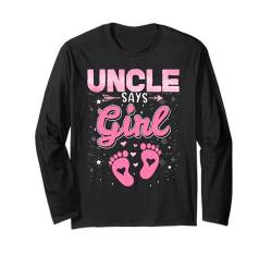 Gender Reveal - Onkel sagt Mädchen Baby Matching Geschlecht Reveal Langarmshirt von -Matching Gender Reveal-J