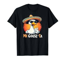 Retro Vintage Funny Me Goose Ta Mexican Goose Wortspiel Spanisch T-Shirt von Me Goose Ta Quote Funny Mexican Goose Shirt