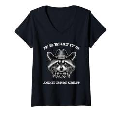 Damen It Is What It Is And It Is Not Good Lustiger Waschbär Cowboyhut T-Shirt mit V-Ausschnitt von Memegod Funny Meme Novelty Apparel