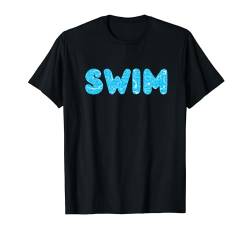 Lustiges Schwimmdesign Swim Team Swim Coach Tee Schwimmer Geschenke T-Shirt von Men Women Swimming Gifts For Pool Swimmer Lovers