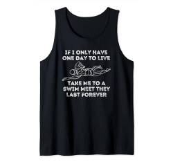 Take Me to A Swim Meet They Last Forever Swimmer Coach Geschenke Tank Top von Men Women Swimming Gifts For Pool Swimmer Lovers