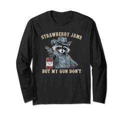 Strawberry Jams But My Gun Don't Raccoon Feral Silly Unhinged Langarmshirt von Mens Womens Strawberry Jams But My Gun Don't Gifts