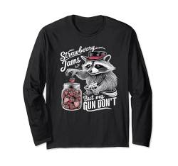 Strawberry Jams But My Gun Don't Raccoon Feral Silly Unhinged Langarmshirt von Mens Womens Strawberry Jams But My Gun Don't Gifts