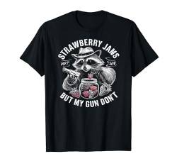 Strawberry Jams But My Gun Don't Raccoon Feral für Herren und Damen T-Shirt von Mens Womens Strawberry Jams But My Gun Don't Gifts