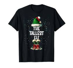 The Tallest Elf Costume Matching Family Christmas Elf Squad T-Shirt von Merry Christmas Elf Family Men Women Kids Pajama