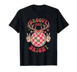 Groovy and Bright Xmas Passendes Familienweihnachtsfest T-Shirt von Merry Christmas Gifts For The Whole Family