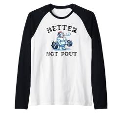 Better Not Pout Funny Workout Schneemann Gym Humor Weihnachten Raglan von Merry Liftmas Apparel Co.