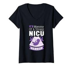 Damen Mommy Of NICU Warrior Micro Preemie Mom Frühchen Baby T-Shirt mit V-Ausschnitt von Micro Preemie Awareness Gifts