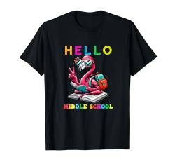 Hallo Mittelschul-Flamingo-Liebhaber, zurück zur Schule, Lehrer T-Shirt von Middle School First Day of School Outfits Boy Girl