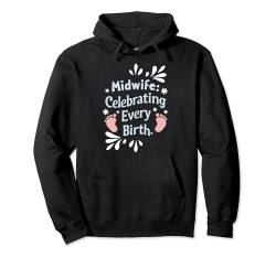 Hebamme Doula Erzieherin Baby Catcher Pullover Hoodie von Midwifery Birth Assistant Maternity Care Gift