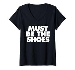 Damen Das müssen die Schuhe sein T-Shirt mit V-Ausschnitt von Miftees