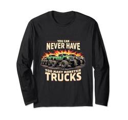 Man kann nie zu viele Monster Trucks haben Langarmshirt von Monster Truck Shop