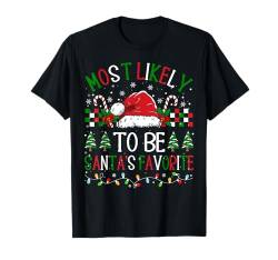 Weihnachten wird wahrscheinlich die Lieblingsfamilie der Weihnachtsmänner sein T-Shirt von Most Likely To Christmas Shirts Family Pajamas PJ