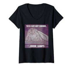 Damen Habt ihr irgendwelche Uhhhh-Lampen? Motten-Meme Lustiger sarkastischer Humor T-Shirt mit V-Ausschnitt von Moth sayings and funny sayings Insect Meme