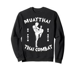 Muay Thai No Pain No Gain Thai Combat Sweatshirt von Muay Thai Geschenke Traditionelle Kleidung DMTRY